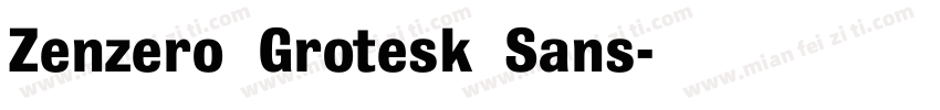 Zenzero Grotesk Sans字体转换